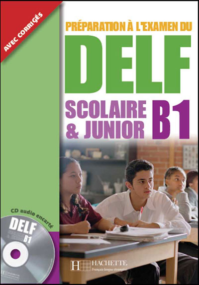 Delf B1 Scolaire Et Junior Avec Cd Audio Encarte