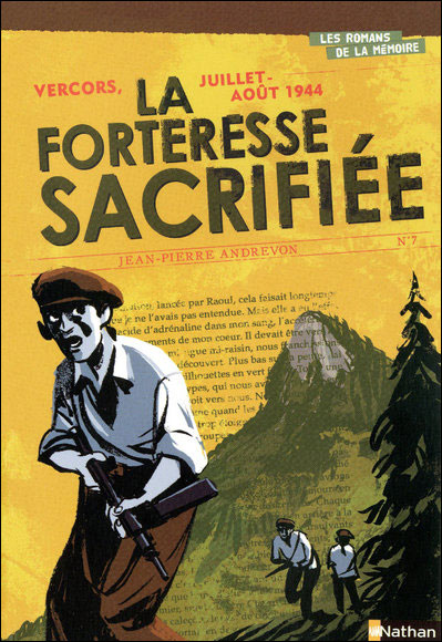 Vercors, juillet-août 1944 La Forteresse sacrifiée