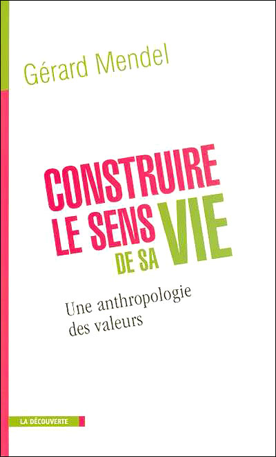 Construire le sens de sa vie