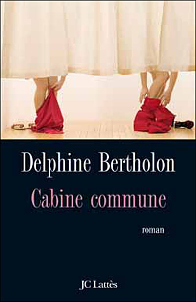 Cabine commune - Delphine Bertholon - broché