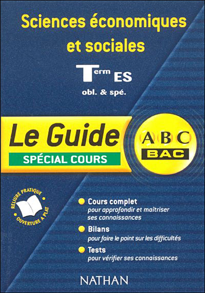 ABC Bac Sciences économiques Term ES Spécial Cours Edition 2004 ...