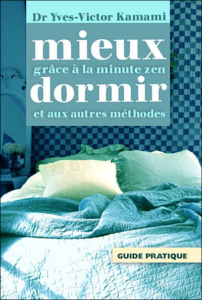 Comment mieux dormir avec la minute zen