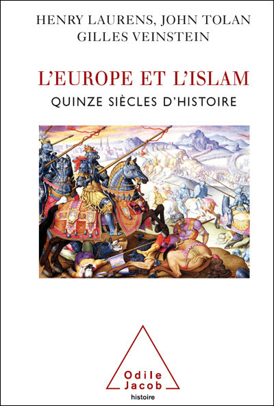 L'Islam et l'Europe des origines à nos jours