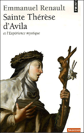 Sainte Thérèse d'Avila et l'expérience mystique