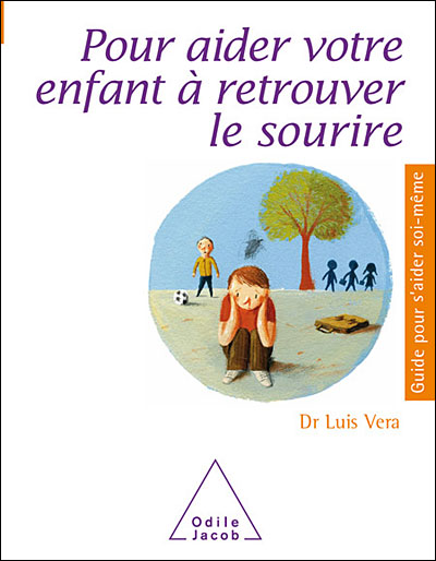 Pour aider votre enfant à retrouver le sourire