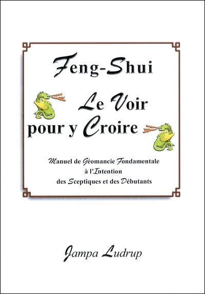 Feng Shui Le Voir Pour Y Croire Broché Jampa Ludrup Achat Livre Fnac 2759