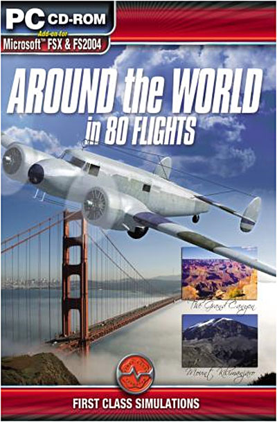 Flight Simulator X : Around The World In 80 Flights