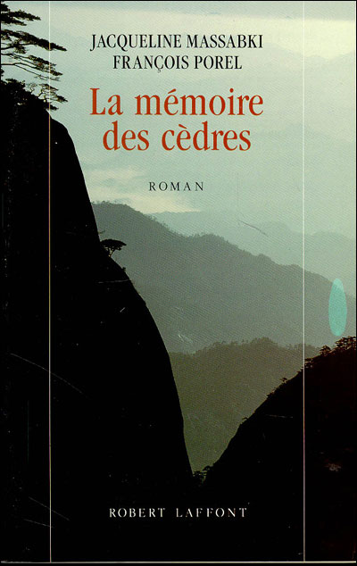 La mémoire des cèdres - Jacqueline Massabki - broché
