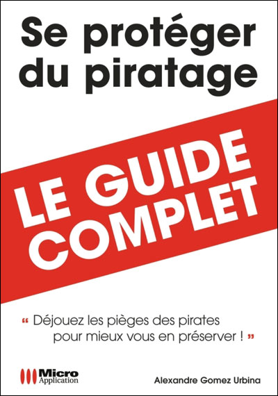 Se protéger du piratage - Alexandre J. Gomez Urbina