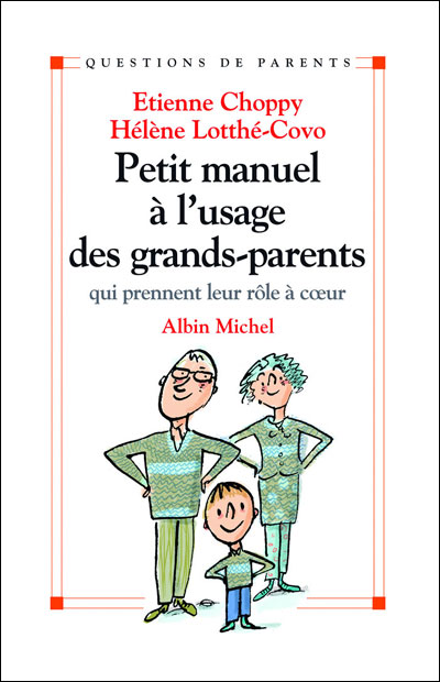 Petit manuel à l'usage des grands-parents