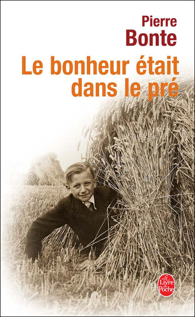 Le bonheur était dans le pré - Poche - Pierre Bonte, Livre tous les ...