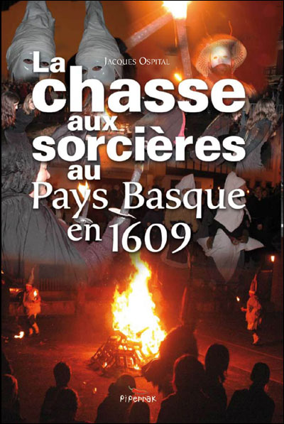 La chasse aux sorcières au Pays Basque en 1609