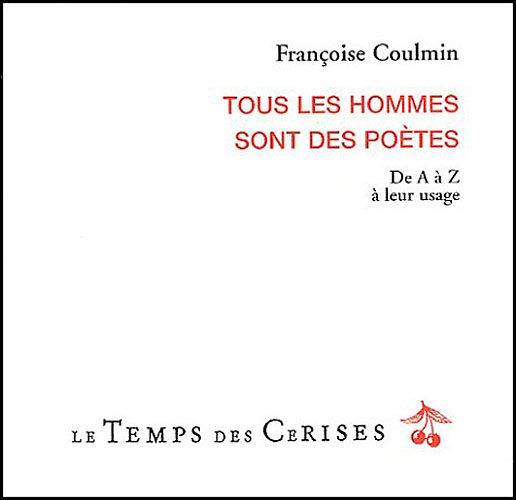 Tous les hommes sont des poètes