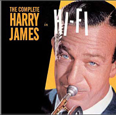 The complete Harry James in hi-fi