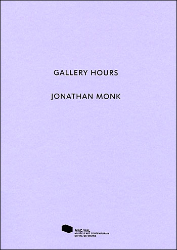 Jonathan Monk. Gallery Hours