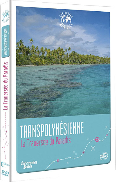 Transpolynésienne - La traversée du Paradis