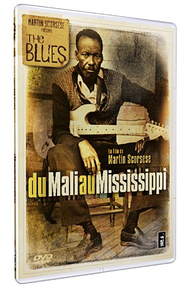 Martin Scorsese présente le Blues : Du Mali au Mississippi
