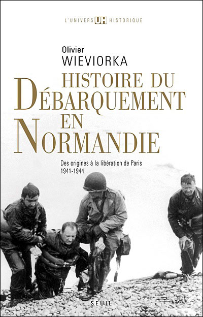 Histoire du débarquement en Normandie - Des origines à la libération de Paris (1941-1944)