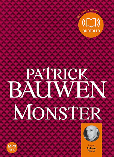 Monster - Patrick Bauwen - Texte lu (CD)