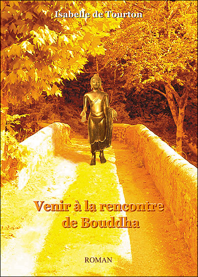 Venir à la rencontre de Bouddha
