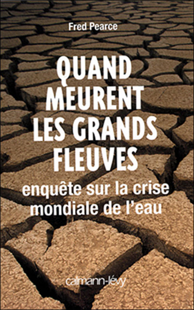 Quand meurent les grands fleuves