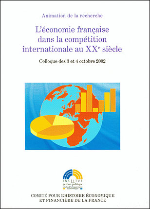 L'économie française dans la compétition internationale au XXème siècle
