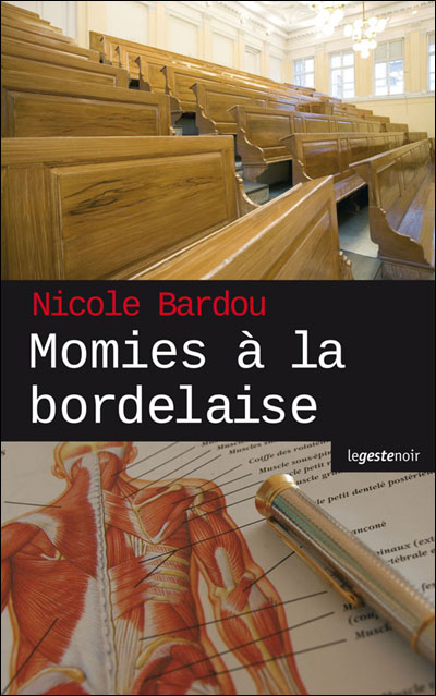 Momies à la bordelaise - Nicole Bardou - broché