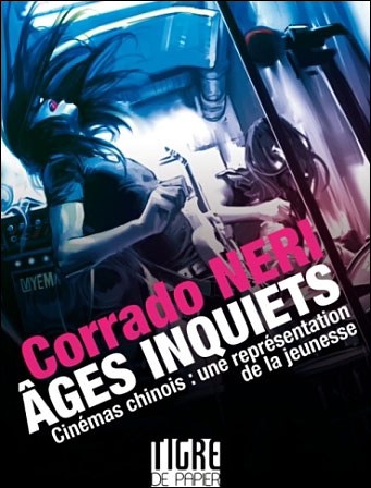 Âges inquiets - Cinémas chinois : une représentation de la jeunesse