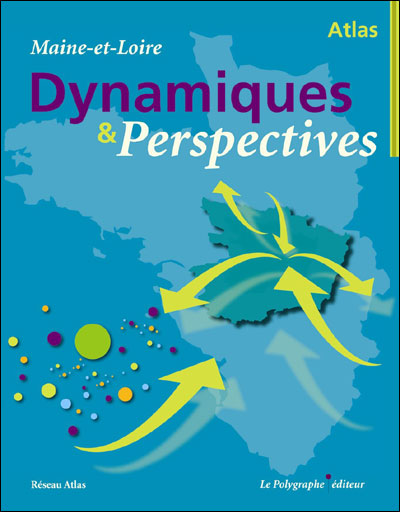 Atlas Maine et Loire - Dynamiques et perspectives