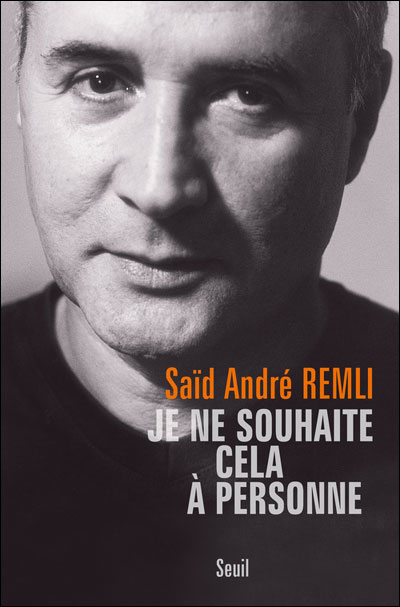 Je ne souhaite cela à personne