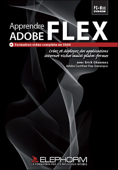 Apprendre Flex avec Flex Builder 3