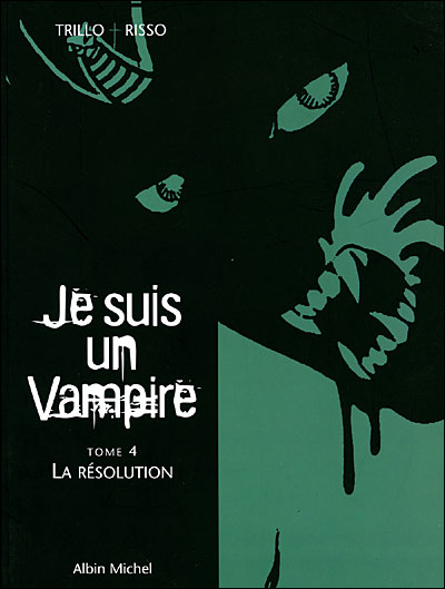 Je Suis Un Vampire - Tome 04