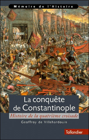 La conquete de constantinople histoire de la 4e croisade