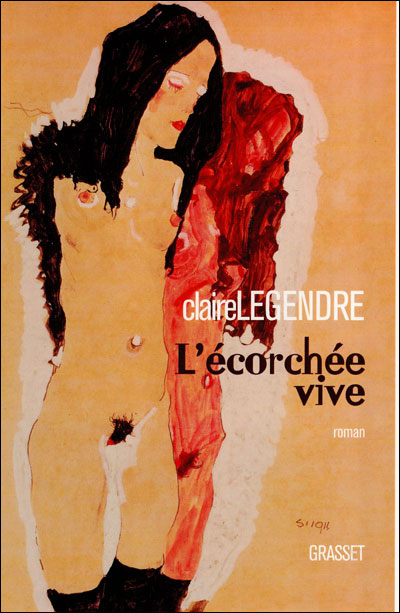 L'écorchée vive - Claire Legendre - broché