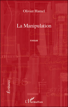 La manipulation - Olivier Hamel - broché