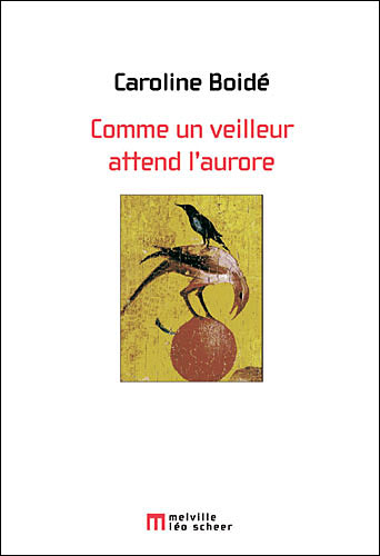 Comme Le Veilleur Attend L Aurore Broche Caroline Boide Achat Livre Fnac