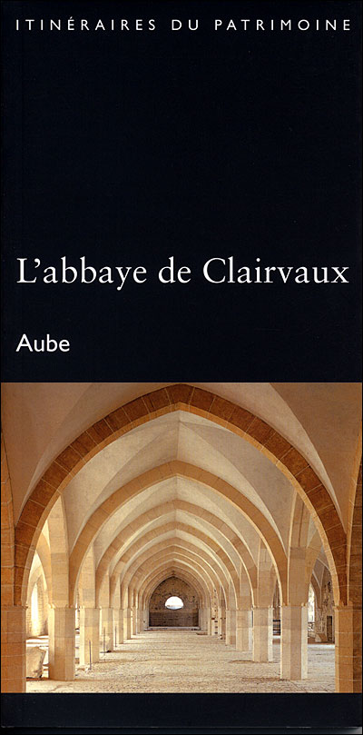 L'abbaye de Clairvaux - Gilles Vilain - broché