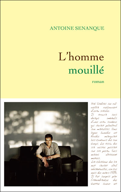 L'homme mouillé - Antoine Sénanque - broché