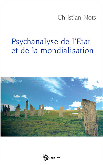 Psychanalyse de l'état et de la mondialisation