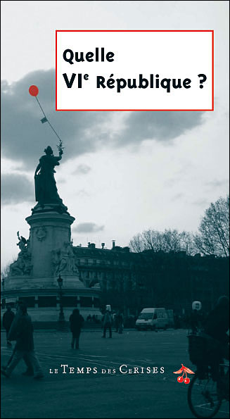 Quelle VIème République ?
