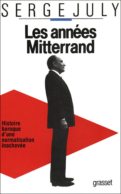 Les annees mitterrand - Serge July - broché