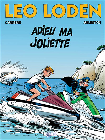 Léo Loden Tome 3 : Adieu ma joliette