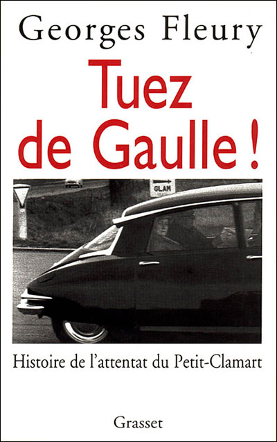 Tuez de Gaulle !