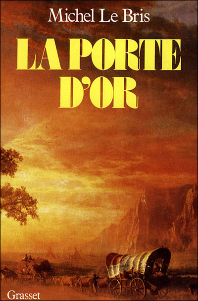 La porte d'Or - Michel Le Bris - (donnée non spécifiée)