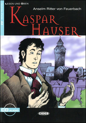 Kaspar Hauser, A2 niveau 2