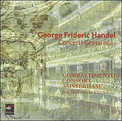 6 Concerti grossi, opus 3 HWV312-317 - Super Audio CD hybride