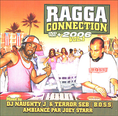 Ragga connection 2006 - Inclus DVD bonus