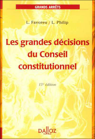 Les grandes décisions du Conseil constitutionnel