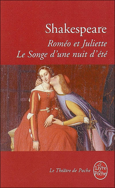 Roméo et Juliette suivi de Le Songe d'une nuit d'été