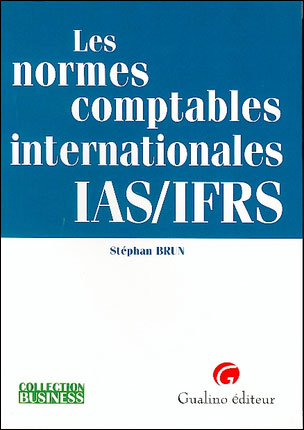 Les Normes Comptables Internationales Ias/ifrs - Broché - Brun S ...